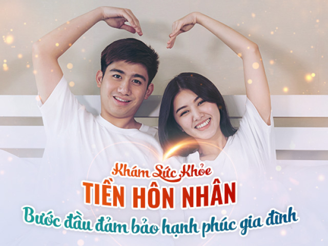 Khám tiền hôn nhân, vô sinh hiếm muộn